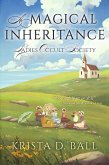 A Magical Inheritance (Ladies Occult Society, #1) (eBook, ePUB) A Magical Inheritance (Ladies Occult Society, #1) (eBook, ePUB)