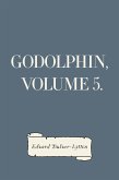 Godolphin, Volume 5. (eBook, ePUB)