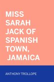 Miss Sarah Jack of Spanish Town, Jamaica (eBook, ePUB)
