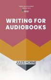 Writing for Audiobooks (Method Writing, #3) (eBook, ePUB)