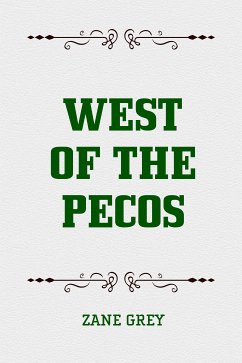 West of the Pecos (eBook, ePUB) - Grey, Zane