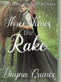 Three Times The Rake (The Northumberland Nine Series, #3) (eBook, ePUB)