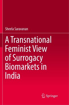 A Transnational Feminist View of Surrogacy Biomarkets in India - Saravanan, Sheela