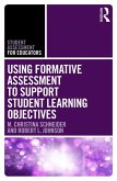 Using Formative Assessment to Support Student Learning Objectives (eBook, ePUB)