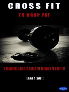 Cross Fit to Drop Fat (eBook, ePUB) - Stewart, Emma