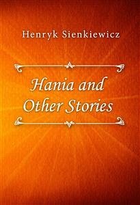 Hania and Other Stories (eBook, ePUB) - Sienkiewicz, Henryk