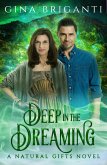 Deep in the Dreaming (Natural Gifts, #4) (eBook, ePUB)