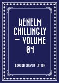 Kenelm Chillingly - Volume 04 (eBook, ePUB)