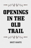 Openings in the Old Trail (eBook, ePUB)