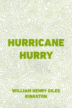 Hurricane Hurry (eBook, ePUB) - Henry Giles Kingston, William