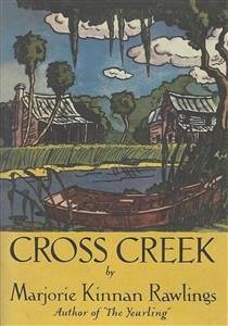 Cross Creek (eBook, ePUB) - Kinnan Rawlings, Marjorie