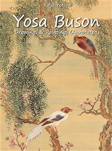 Yosa Buson: Drawings & Paintings (Annotated) (eBook, ePUB) - Yotova, Raya