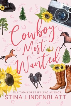 Cowboy Most Wanted (Copper Creek, #1) (eBook, ePUB) - Lindenblatt, Stina