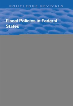 Fiscal Policies in Federal States (eBook, ePUB) - Braun, Dietmar