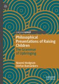 Philosophical Presentations of Raising Children (eBook, PDF)