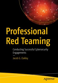 Professional Red Teaming (eBook, PDF) - Oakley, Jacob G.