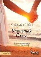 Kavusmak Üzere - Tütün, Serdar