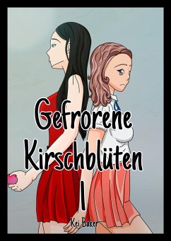 Gefrorene Kirschblüten (eBook, ePUB) - Baker, Kei