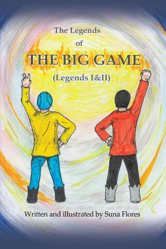 The Legends of the Big Game (eBook, ePUB) - Flores, Suna
