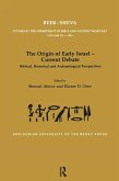 The Origin of Early Israel-Current Debate (eBook, ePUB)