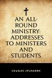 An All-Round Ministry: Addresses to... - Bild 1