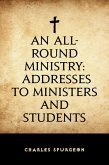 An All-Round Ministry: Addresses to Ministers and Students (eBook, ePUB)