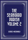 The Seaboard Parish Volume 2 (eBook, ePUB)