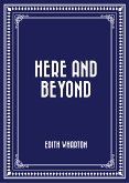 Here and Beyond (eBook, ePUB)