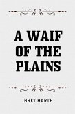 A Waif of the Plains (eBook, ePUB)
