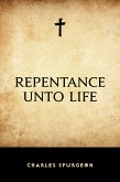 Repentance Unto Life (eBook, ePUB)