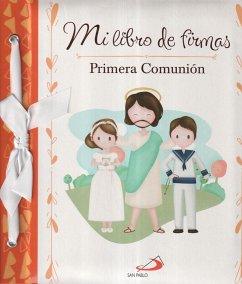 Mi libro de firmas : mi Primera Comunión - Equipo San Pablo