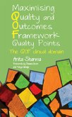 Maximising Quality and Outcomes Framework Quality Points (eBook, PDF) Maximising Quality and Outcomes Framework Quality Points (eBook, PDF)