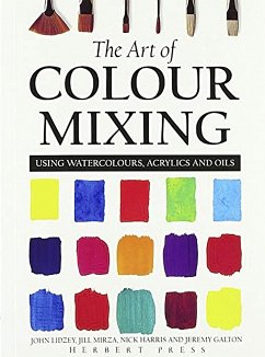 The Art of Colour Mixing - Galton, Jeremy; Mirza, Jill; Lidzey, John
