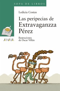 Las peripecias de Extravaganzza Pérez - Costas, Ledicia