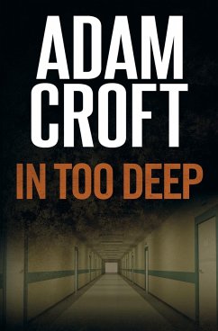 In Too Deep - Croft, Adam