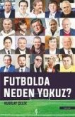 Futbolda Neden Yokuz