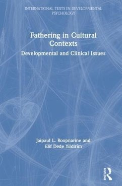 Fathering in Cultural Contexts - Roopnarine, Jaipaul L; Yildirim, Elif Dede