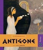 Antigone - Smith, Ali