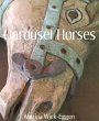 Carousel Horses (eBook, ePUB) - Bild 1