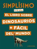 Simplísimo, el libro sobre dinosaurios + fácil del mundo