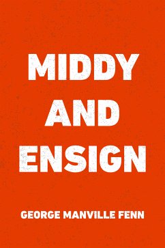 Middy and Ensign (eBook, ePUB) - Manville Fenn, George