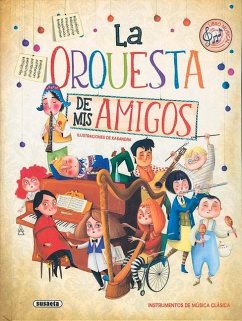 La orquesta de mis amigos - García, Eliseo; Susaeta Publishing