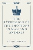 The Expression of the Emotions in Man and Animals (eBook, ePUB)