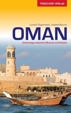 TRESCHER Reiseführer Oman - Baums, Julietta;Töpperwien, Lorenz