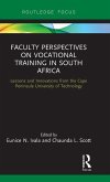 Faculty Perspectives on Vocational Training in South Africa