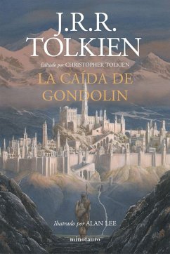 La caída de Gondolin - Tolkien, J. R. R.; Simonson, Martin