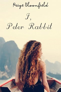 I, Peter Rabbit - Bloomfield, Paige
