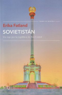 Sovietistán: Un viaje por las repúblicas de Asia Central