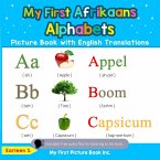 My First Afrikaans Alphabets Picture Book with English Translations (Teach & Learn Basic Afrikaans words for Children, #1) (eBook, ePUB)