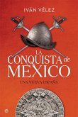 La conquista de México : una nueva España
